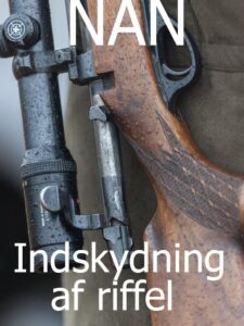 Riffeljagt - indskydning