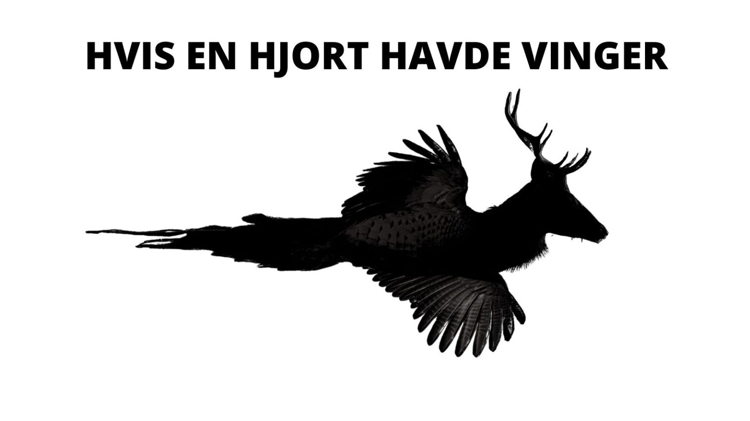 Hvis bare en kronhjort havde vinger