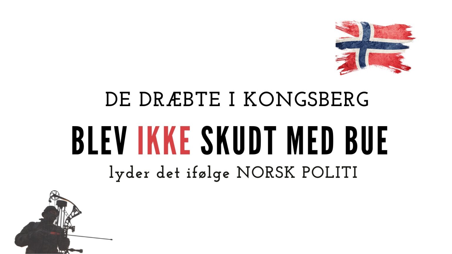 Ofre i Norge blev ikke dræbt med bue og pil kongsberg