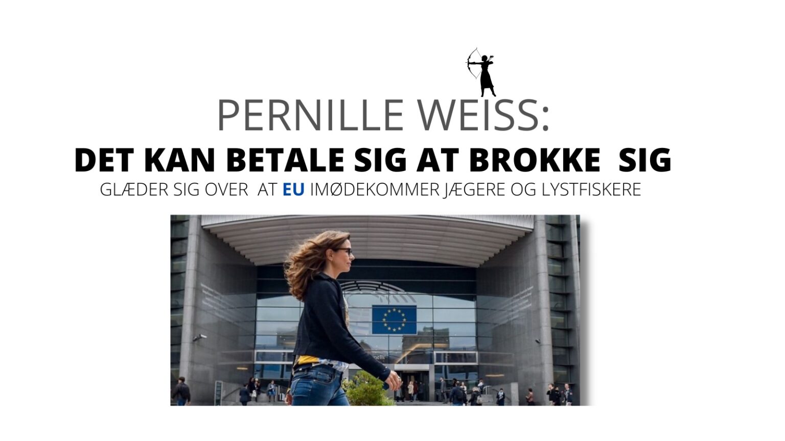 Pernille Weiss glæder sig over beslutning i EU-Kommissionen