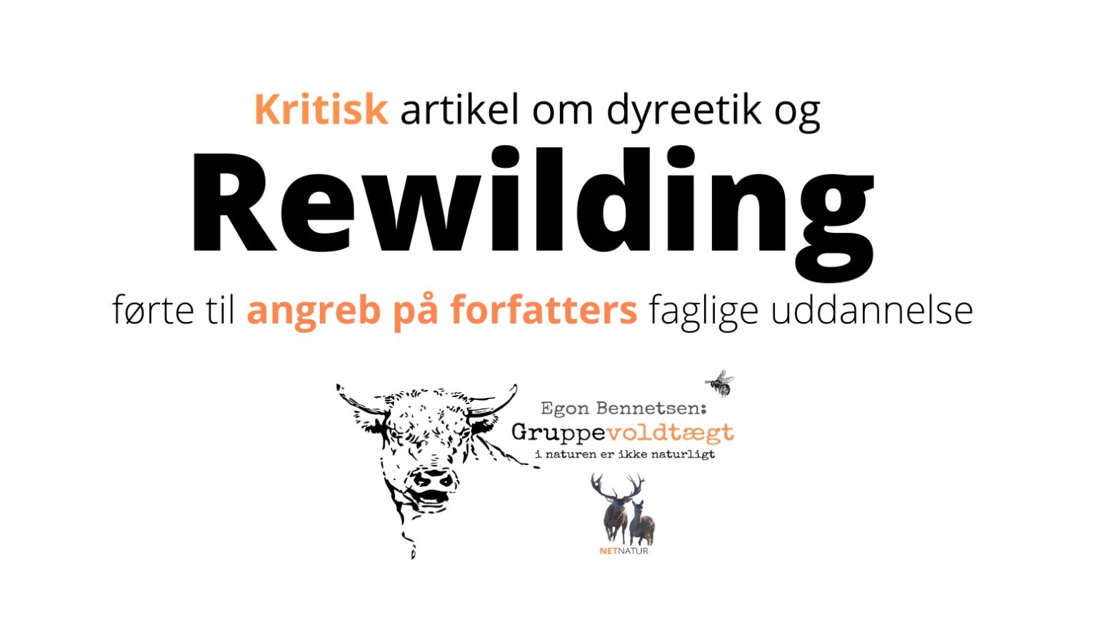 Egon Bennetsen om sin baggrund som vildtbiolog Egon Bennetsen Rewilding